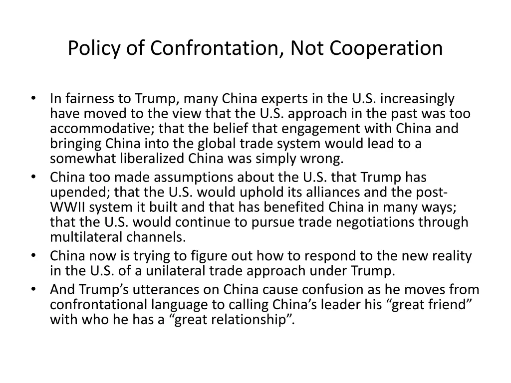 policy of confrontation not cooperation