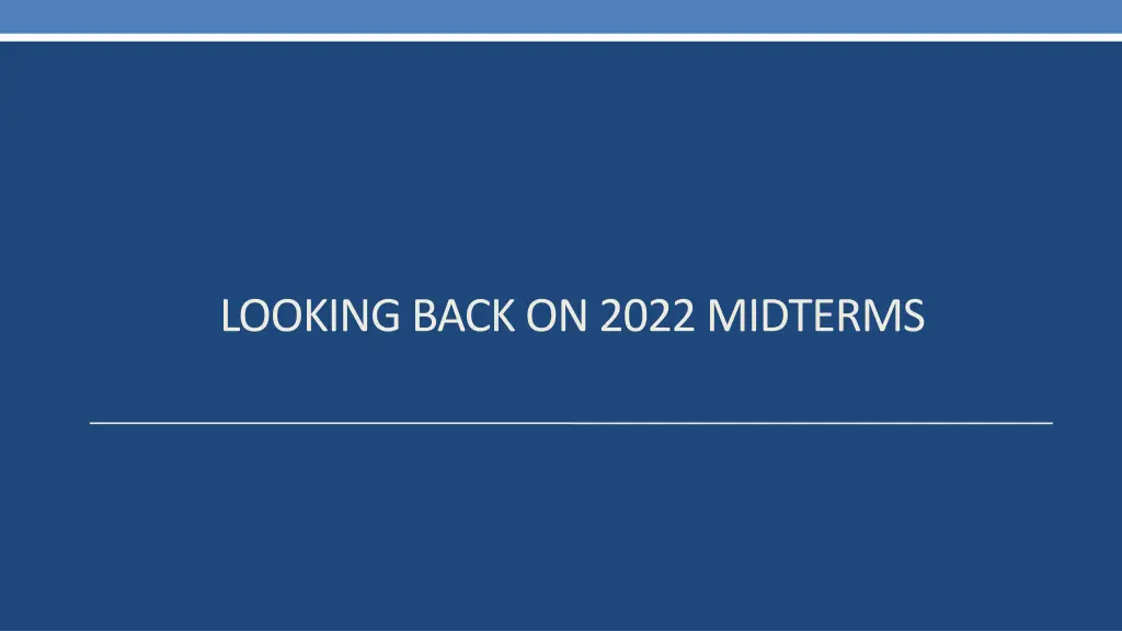 lookingback on 2022 midterms