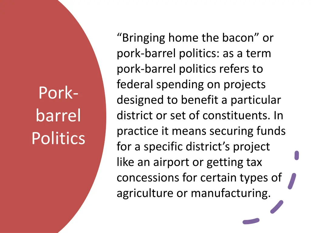 bringing home the bacon or pork barrel politics