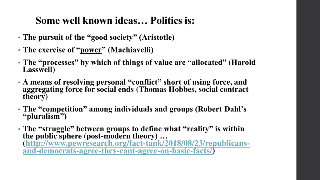 some well known ideas politics is