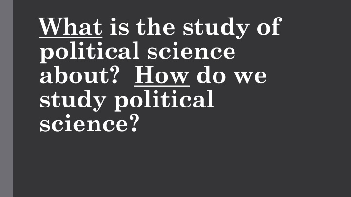 what is the study of political science about