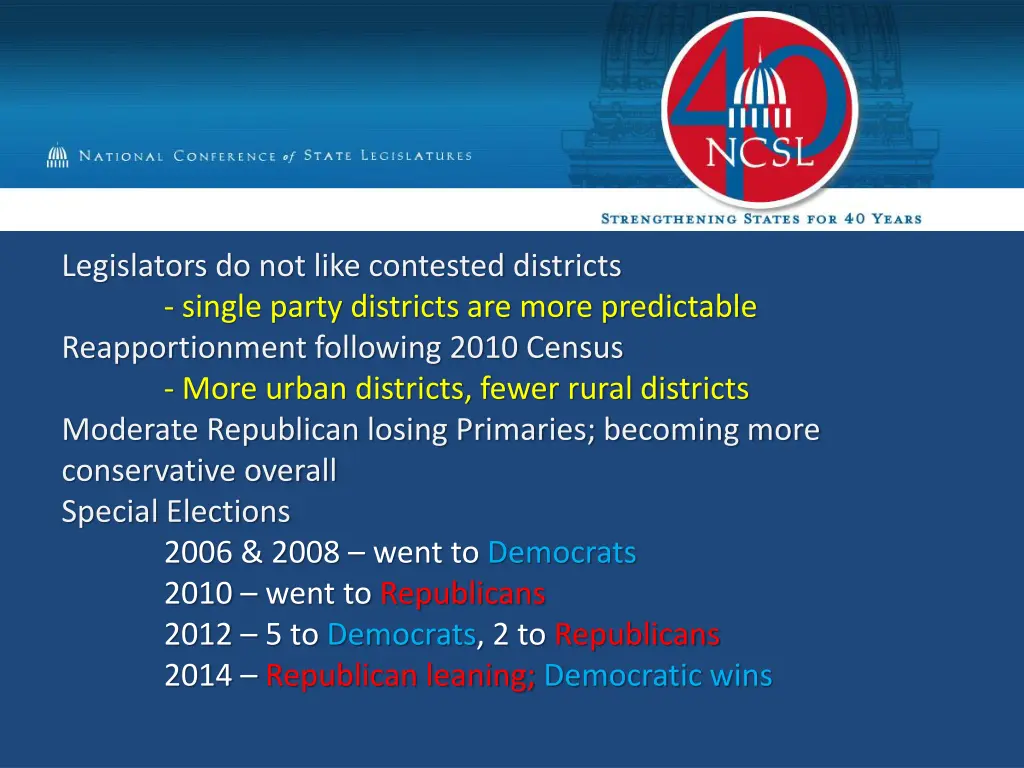 legislators do not like contested districts