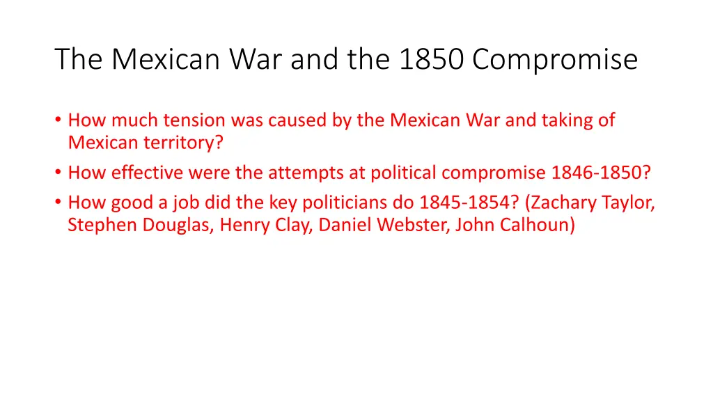 the mexican war and the 1850 compromise