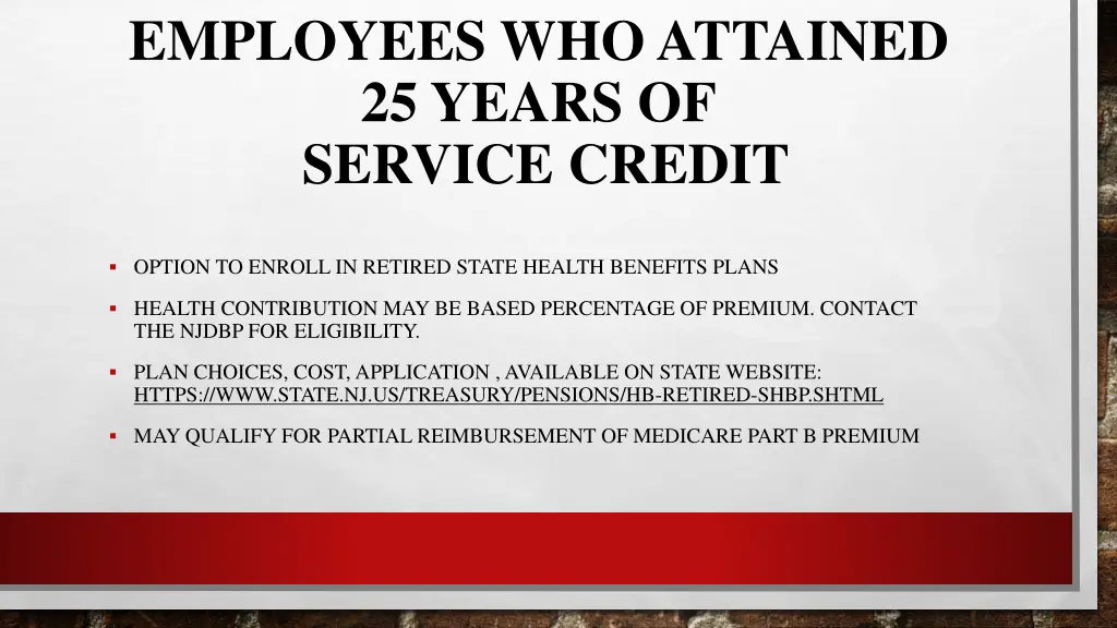 employees who attained 25 years of service credit