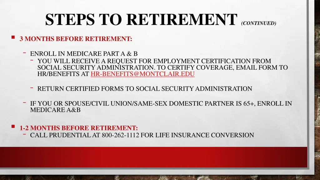 steps to retirement continued 3 months before