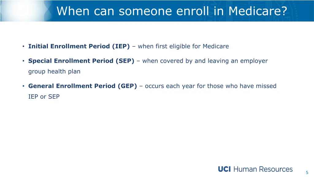 when can someone enroll in medicare