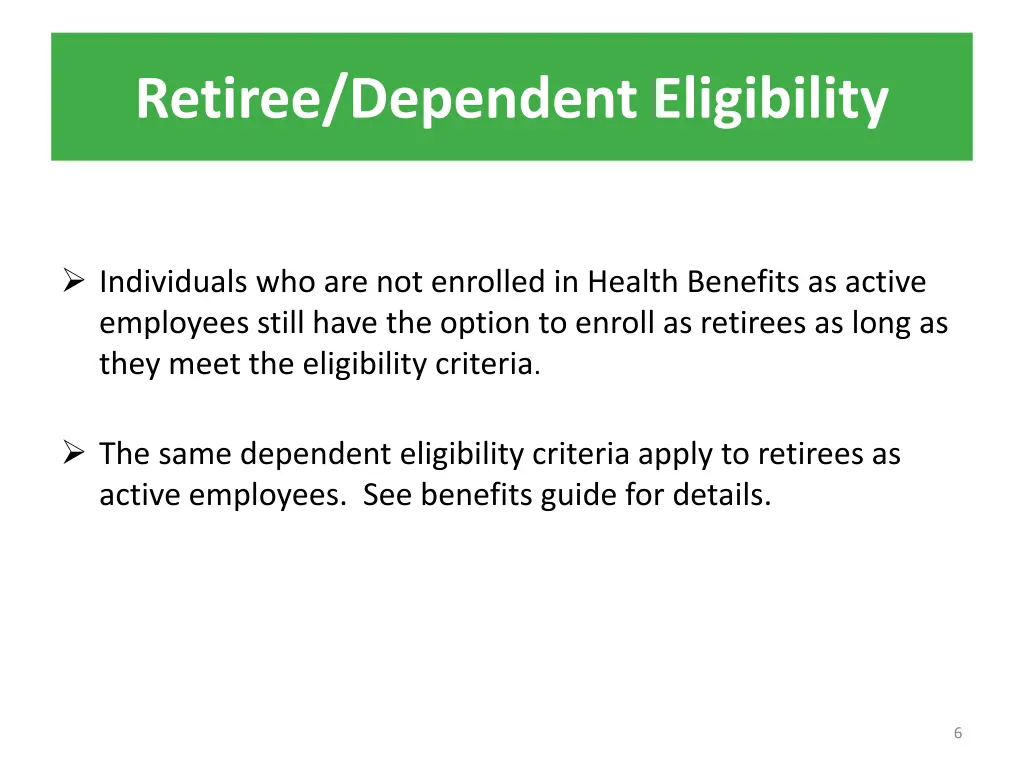 retiree dependent eligibility