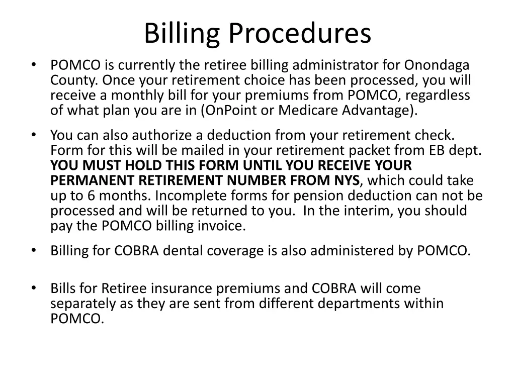 billing procedures pomco is currently the retiree