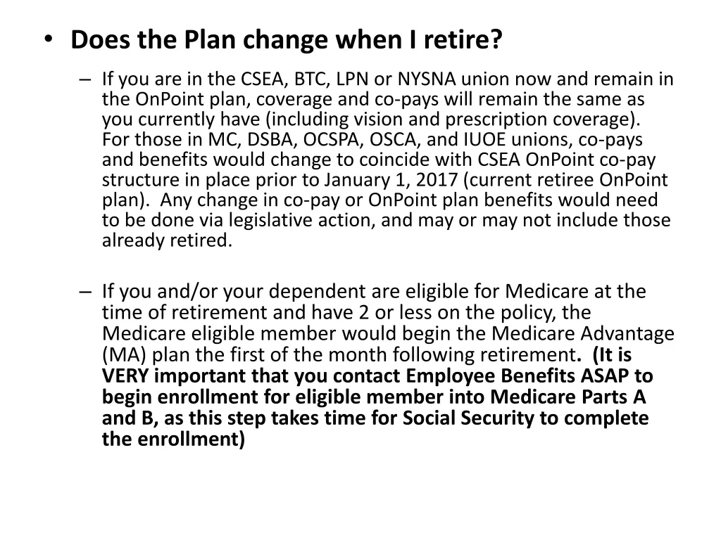 does the plan change when i retire