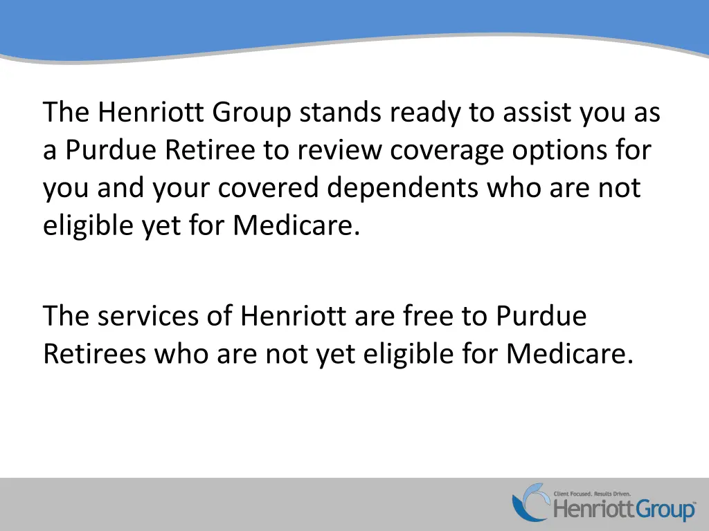 the henriott group stands ready to assist