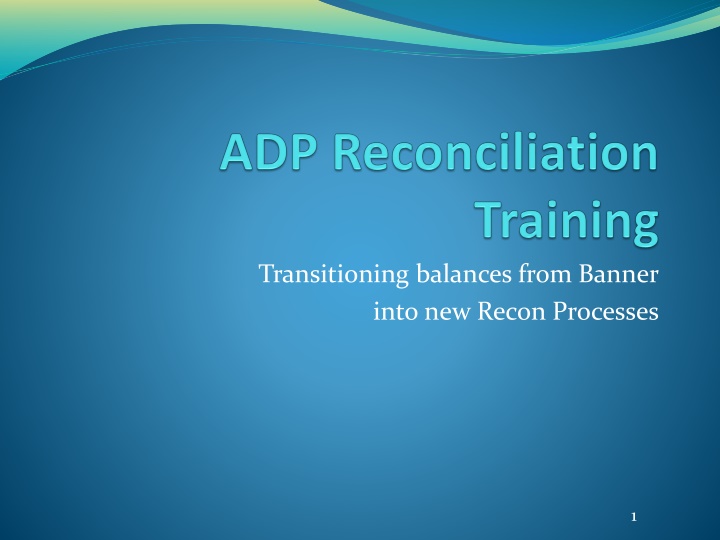 transitioning balances from banner into new recon