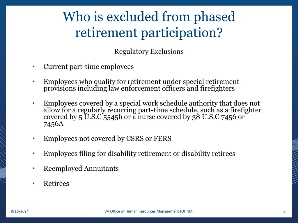 who is excluded from phased retirement