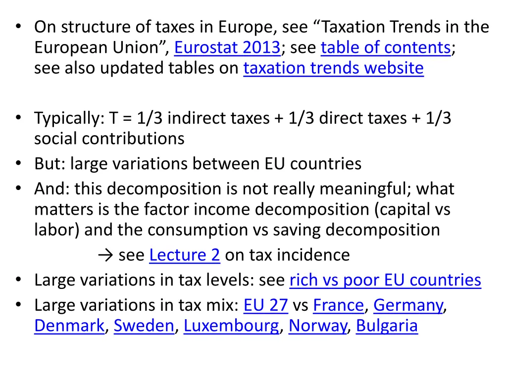 on structure of taxes in europe see taxation