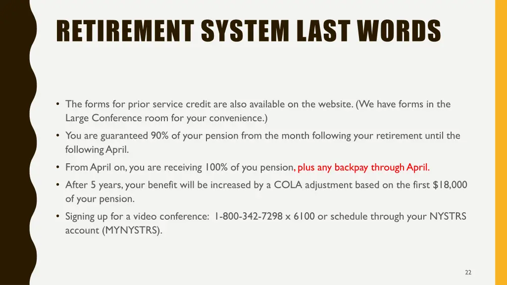 retirement system last words