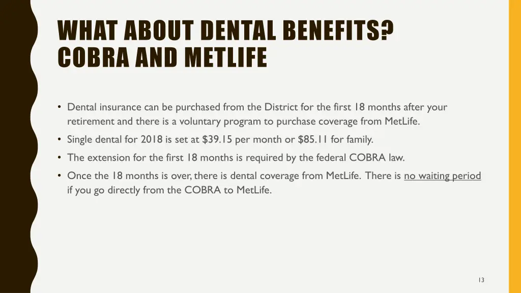 what about dental benefits cobra and metlife