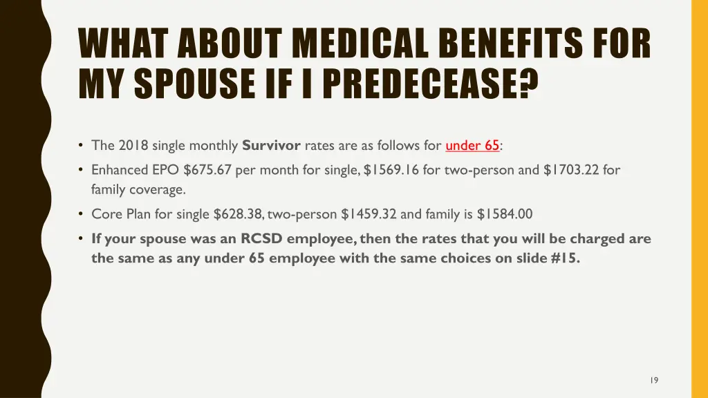 what about medical benefits for my spouse