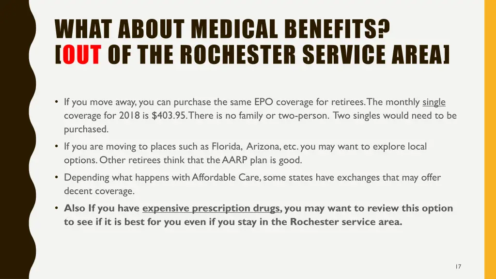 what about medical benefits out of the rochester