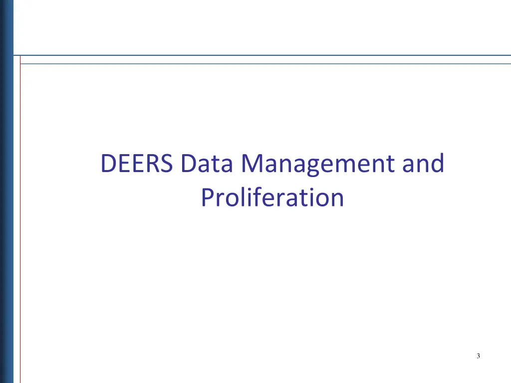 deers data management and proliferation