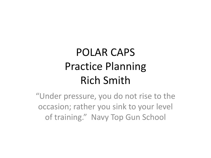 polar caps practice planning rich smith