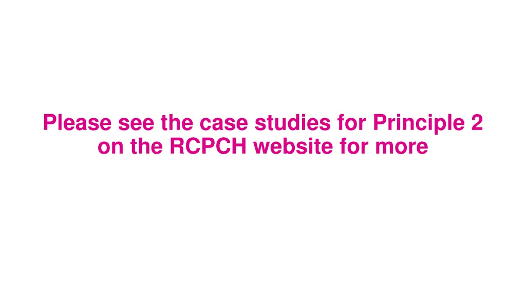 please see the case studies for principle