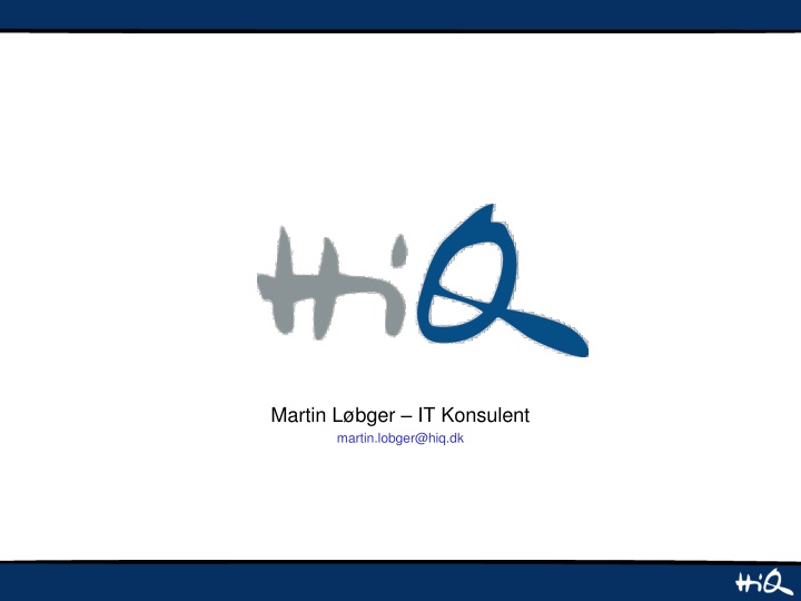 martin l bger it konsulent martin lobger@hiq dk
