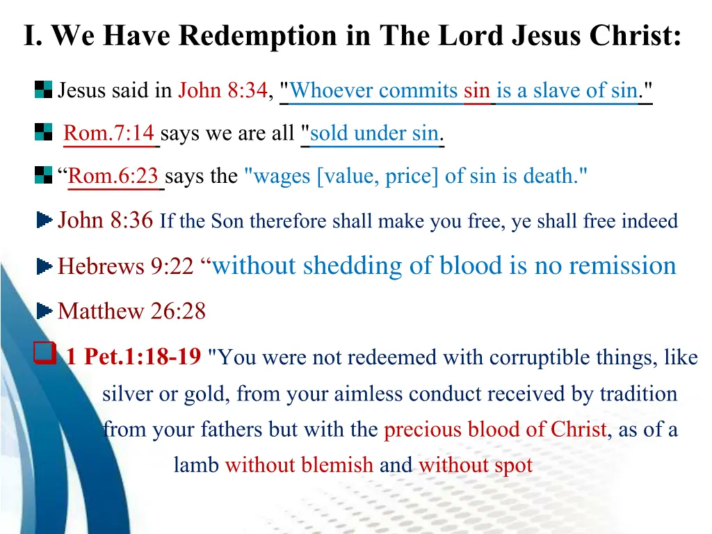 i we have redemption in the lord jesus christ