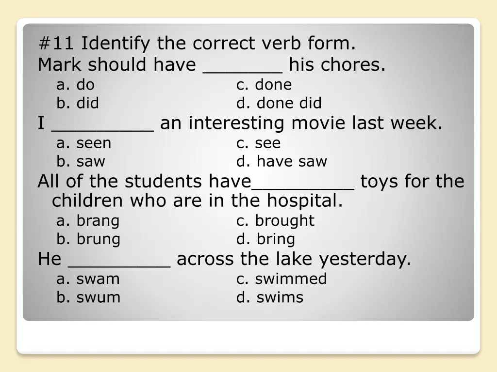 11 identify the correct verb form mark should