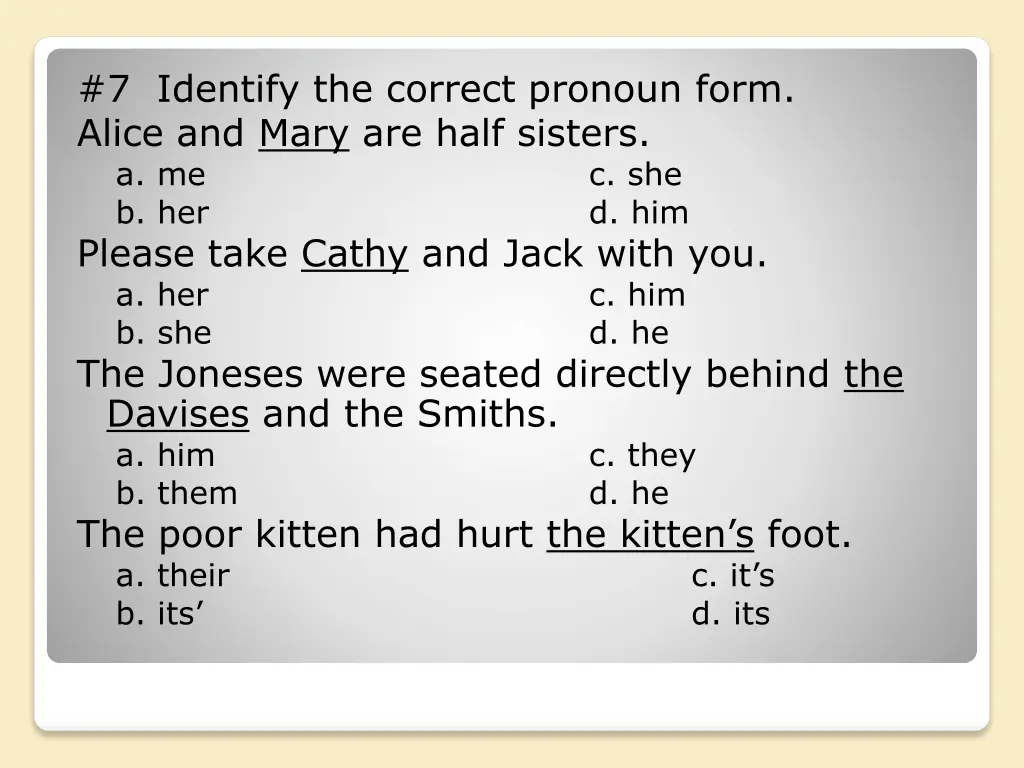 7 identify the correct pronoun form alice