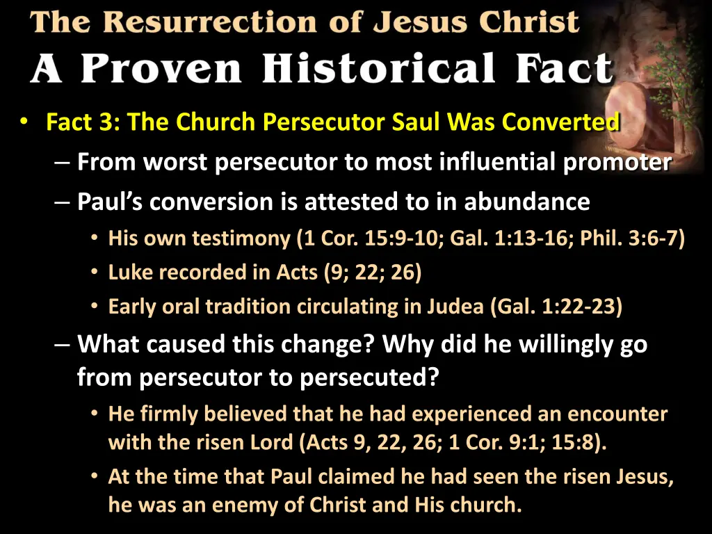 fact 3 the church persecutor saul was converted