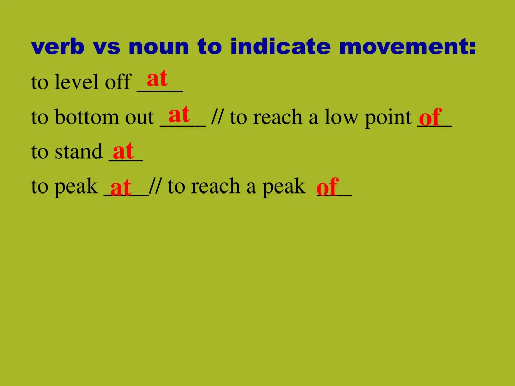 verb vs noun to indicate movement to level