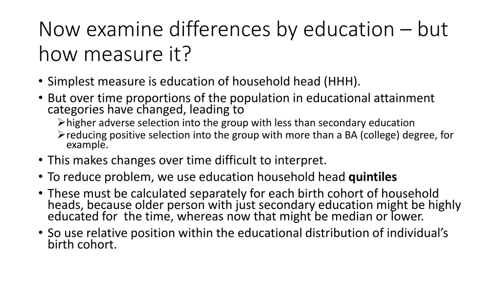 now examine differences by education