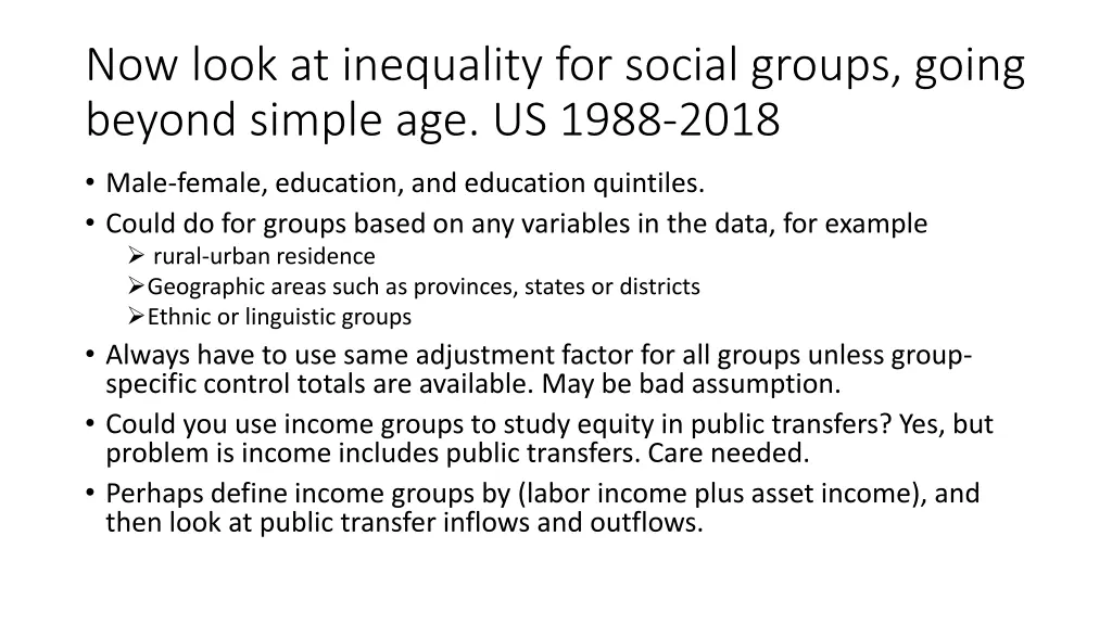 now look at inequality for social groups going