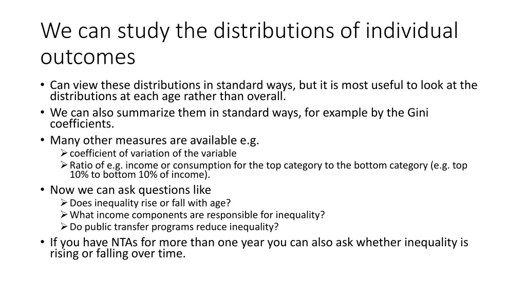 we can study the distributions of individual