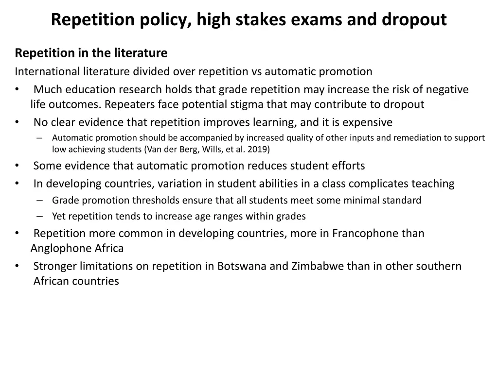 repetition policy high stakes exams and dropout