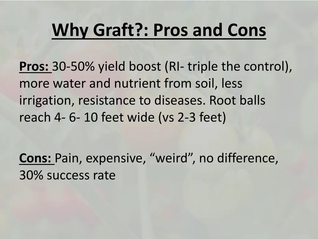 why graft pros and cons