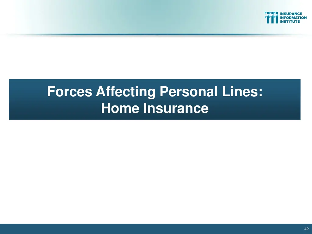 forces affecting personal lines home insurance