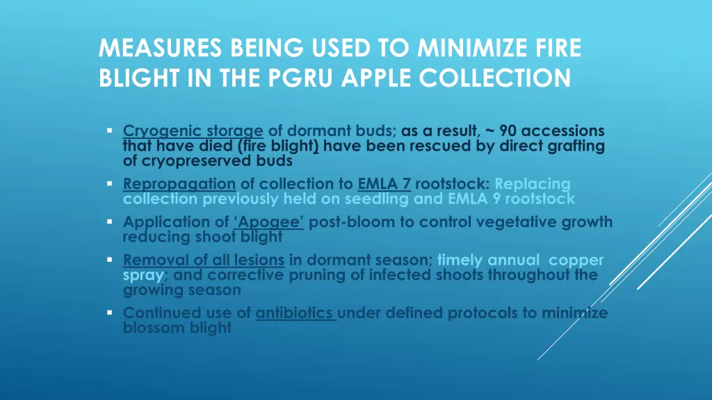 measures being used to minimize fire blight