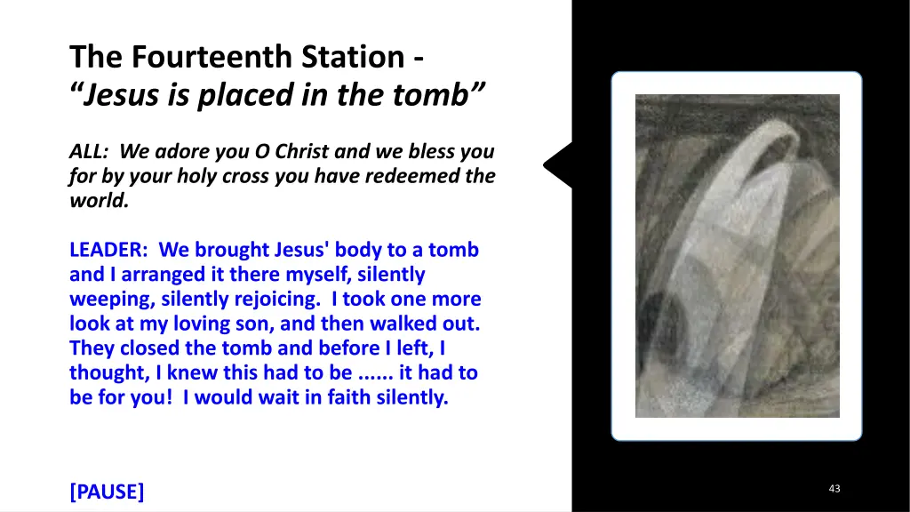 the fourteenth station jesus is placed in the tomb