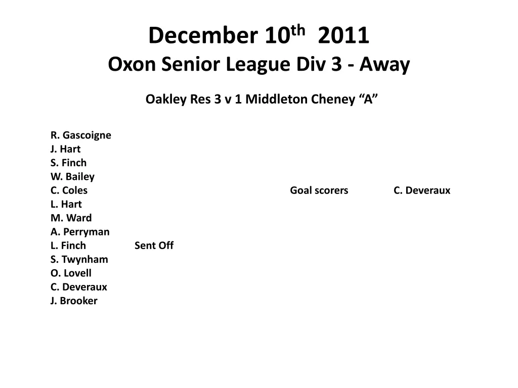 december 10 th 2011 oxon senior league div 3 away