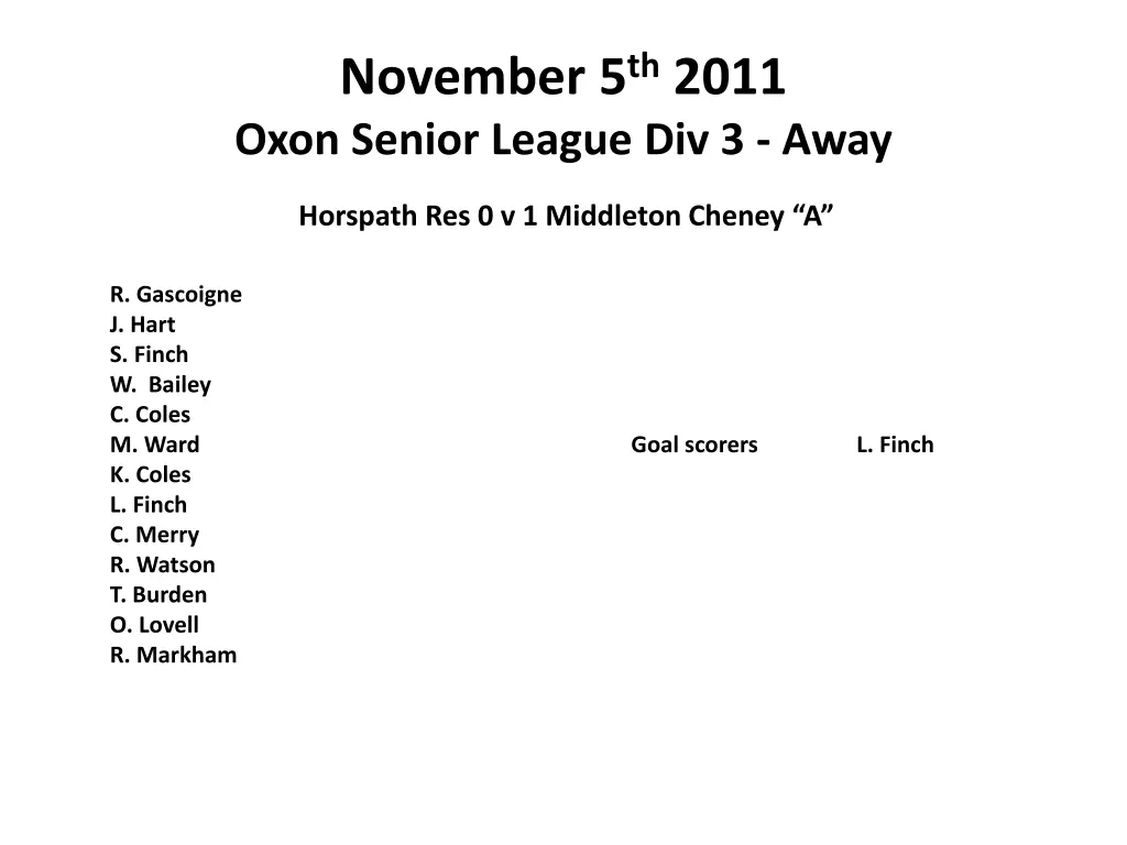 november 5 th 2011 oxon senior league div 3 away