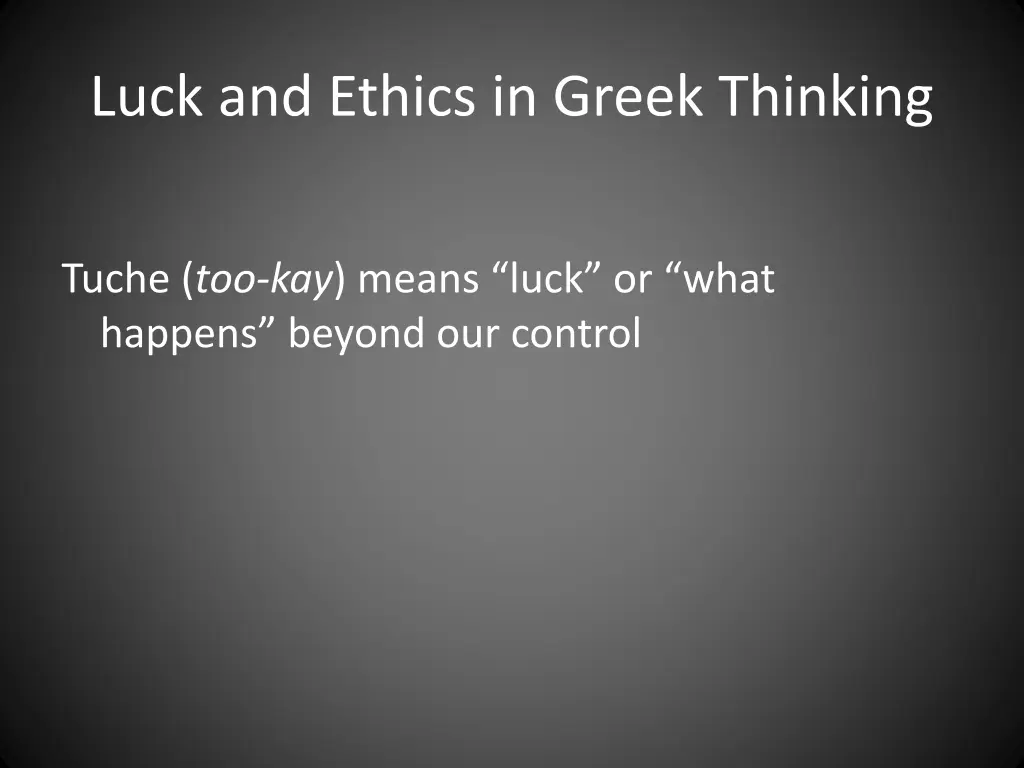 luck and ethics in greek thinking 1