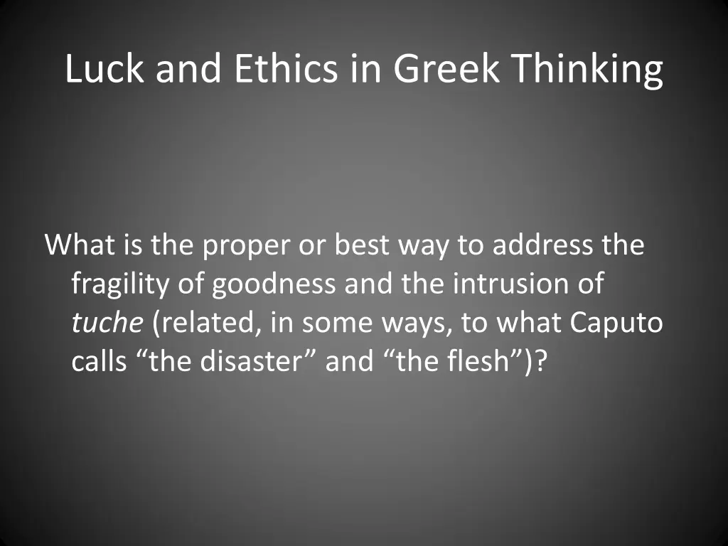 luck and ethics in greek thinking 10