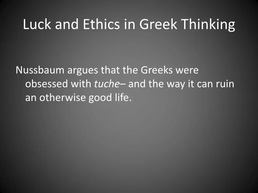 luck and ethics in greek thinking 4