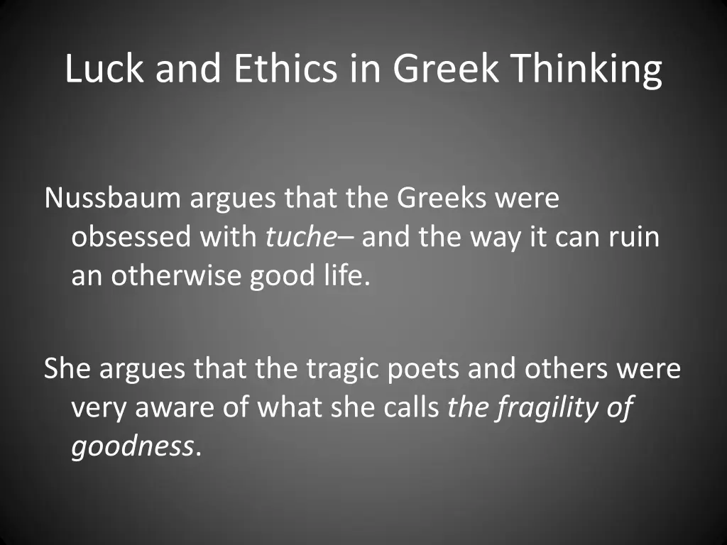 luck and ethics in greek thinking 6