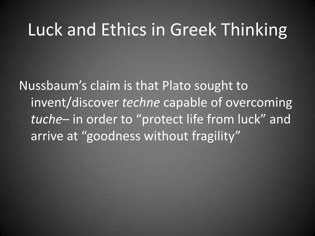 luck and ethics in greek thinking 7