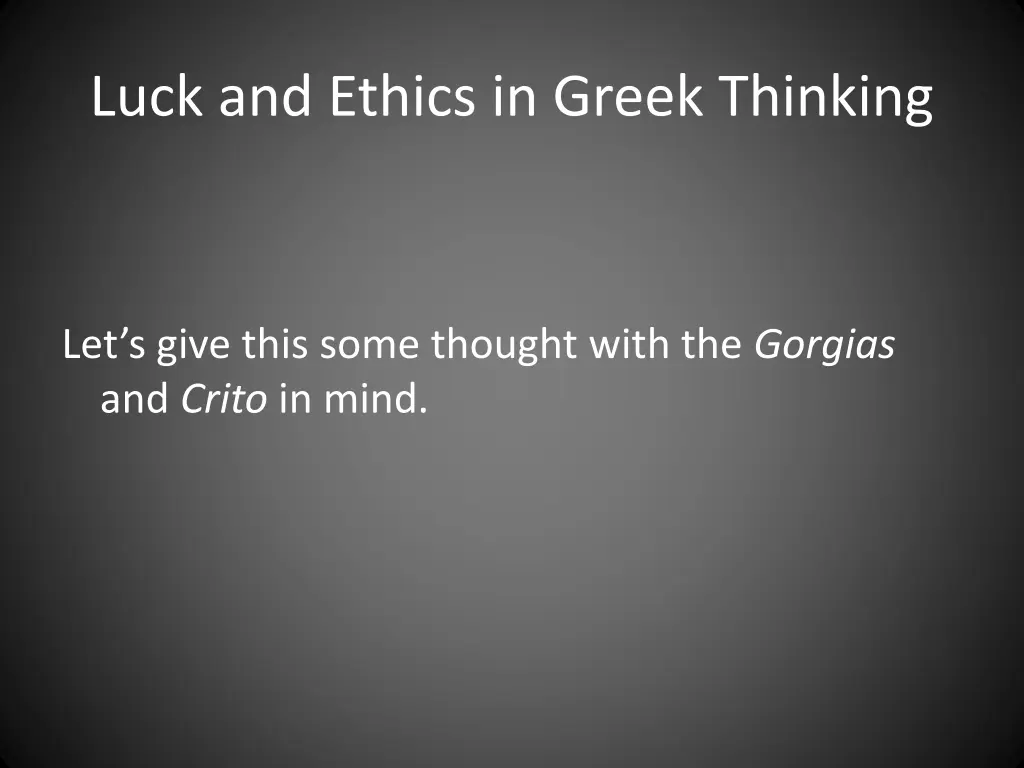 luck and ethics in greek thinking 9