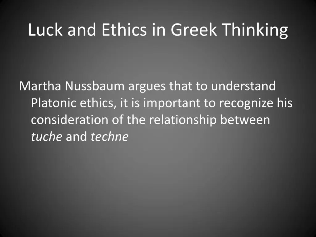 luck and ethics in greek thinking