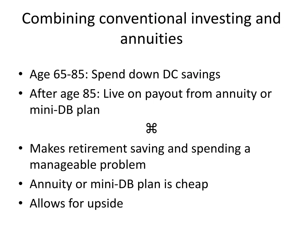 combining conventional investing and annuities