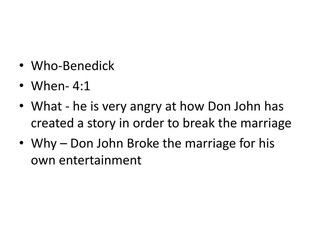 who benedick when 4 1 what he is very angry