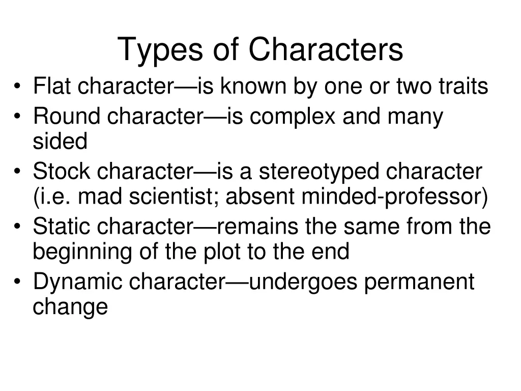 types of characters flat character is known